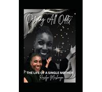 Defying All Odds: The Life Of A Single Mother