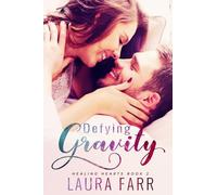 Defying Gravity: Volume 2 (Healing Hearts)