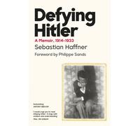 Defying Hitler : A Memoir, 1914-1933