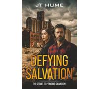Defying Salvation: The Sequel to Finding Salvation (Earth: Salvation)