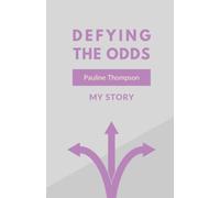 Defying the Odds: My Story