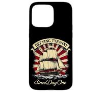 DEFYING TYRANNY Since Day One Vintage Nautical Ship Case for iPhone 15 Pro Max