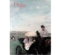 Degas: [an exhibition held at the] Galeries nationales du Grand Palais, Paris, 9 February-16 May 1988, National Gallery of Canada, Ottawa, 16 June-28 ... New York, 27 September 1988-8 January 1989
