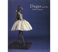 Degas and the Little Dancer