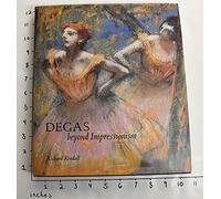 Degas: Beyond Impressionism