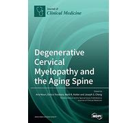 Degenerative Cervical Myelopathy and the Aging Spine