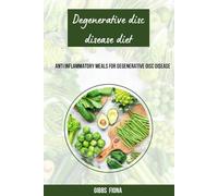 DEGENERATIVE DISC DISEASE DIET