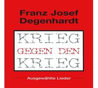 Degenhardt,Franz Josef - Krieg Gegen Den Krieg