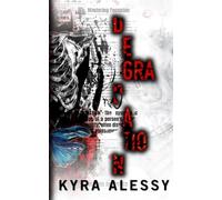 Degradation: Den of Deception Book 2