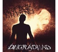 Degradead - Out of Body Experience