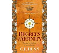 Degrees of Affinity: The war in England is intensifying...: 3 (The Tarnished Crown Series)