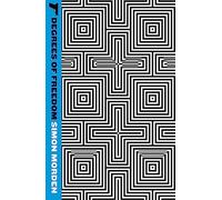 Degrees Of Freedom: Metrozone Book 3 (Samuil Petrovitch Novels)