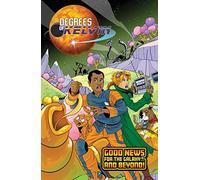 Degrees of Kelvin: Good News for the Galaxy . . . And Beyond!