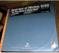Degrees of Motion - Do You Want It Right Now [DISC 1] [12" VINYL]