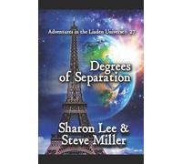 Degrees of Separation: 27 (Adventures in the Liaden Universe ®)
