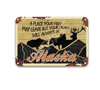 DEGUANG Alaska Your Feet May Leave But Your Heart Will Always Be Poster Tin Sign Cardinal Decorations for Home Signs for Man Cave Man Cave Decor Metal 8X12