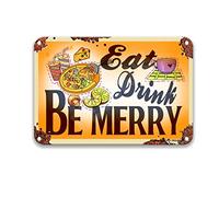 DEGUANG Funny Eat Drink Be Merry Metal Retro Decorative Kitchen Signs Wall Decor Garage Sign Wall Decor Living Room Tin Signs 8X12