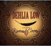 Dehlia Low - Ravens & Crows