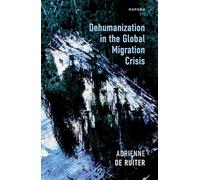 Dehumanization in the Global Migration Crisis