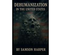 Dehumanization in the United States