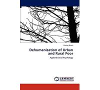 Dehumanization of Urban and Rural Poor: Applied Social Psychology