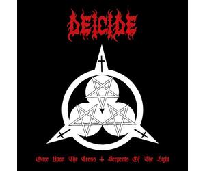 DEICIDE ONCE UPON THE CROSS/SERPENTS OF THE LIGHT (2CD)