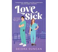 Deidra Duncan - Love Sick Grey's Anatomy meets The Hating Game i - G245z