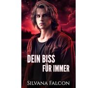 Dein Biss Für Immer: MM Vampire Romance (Blut und Begehren)