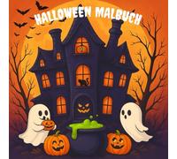 Dein erstes Halloween Malbuch: Das große Mal- und Beschäftigungsbuch mit über 20 Motiven, Reimen, Rätseln und einer Bastel-Überraschung für Kinder ab 2 Jahren.