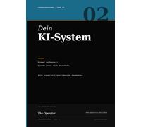 Dein KI-System mit Claude: Persönlicher KI-Assistent mit Anthropic Claude Projects - Dauerhafter Kontext durch System-Prompt, Personal Context und ... Fortgeschrittene (OperatorSystems Band 02)