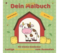 Dein Kritzel Malbuch - Bauernhoftiere: 60 niedliche Motive zum Ausmalen und Kritzeln, ab 1 Jahr: Großflächige Motive, einfache Formen, ideal für kleine Künstlerinnen und Künstler
