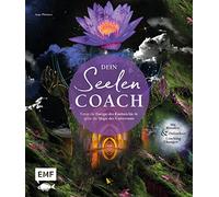 Dein Seelen-Coach: Nutze die Energie der Rauhnächte und spüre die Magie des Universums - Mit Ritualen, Onlinekurs und Coaching-Übungen für ein gestärktes Selbst