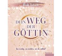 Dein Weg der Gottin: Sei mutig, sei anders, sei, Tschirch Hardcover.