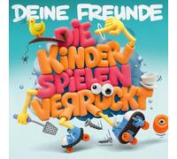 Deine Freunde - DElNE FREUNDE, Neues AIbum 2O26, Die Kinder spieIen verrückt