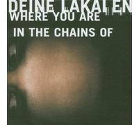 Deine Lakaien - Where You Are/in the Chains of