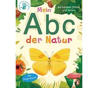 Deine-meine-unsere Welt - Mein Abc der Natur: Buchstaben fühlen und lernen - Pappbilderbuch mit Fingerspuren ab 3 Jahren