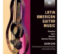 Deion Cho - Latin American Guitar Music By Ginastera, Lauro, Montana, Martinez Palacios