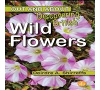 Deirdre A. Shirreffs Discovering British Wild Flowers Paperback Book Deirdre A. Shirreffs Multicolor