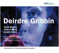 Deirdre Gribbin - Deirdre Gribbin: Venus Blazing/Unity Of Being/Empire States