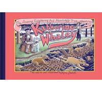 Deitch, Kim - The Amazing, Enlightening And Absolutely True Adventures of Katherine Whaley