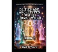 Deities and Archetypes of the Omnist Witch: Book 3 (The Omnist Circle Series)