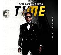 Deitrick Haddon - Time (truth Is My Energy)