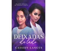 Deixadas de lado: Um romance médico lésbico: Cast Aside (Portuguese Edition) (Delmont)