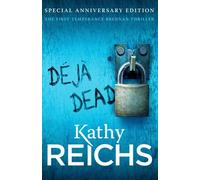 Deja Dead: (Temperance Brennan 1) by Reichs, Kathy (August 2, 2012) Paperback