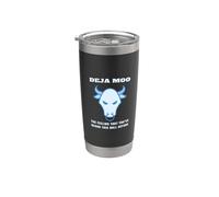 Deja Moo The Feeling that You've Heard This Bull Before Cow Stainless Steel Insulated Tumbler