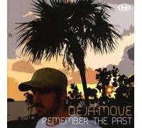 Deja Move - Remember The Future