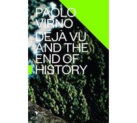 [(Deja Vu and the End of History)] [Author: Paolo Virno] published on (February, 2015)