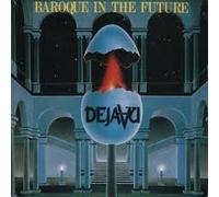 DEJA VU - Baroque in the Future