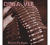 Deja Vu - Bullets To Spare