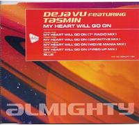 Deja Vu Featuring Tasmin Archer - My Heart Will Go On